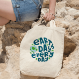 Earth Day Every Day & Love Your Mother Earth – Canvas Totes